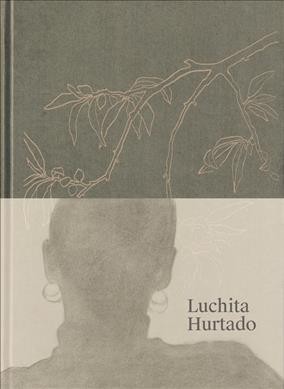 Luchita Hurtado / Hans Ulrich Obrist ; edited by Karen Marta.