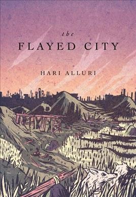 The flayed city / Hari Alluri