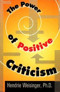 The power of positive criticism / Hendrie Weisinger.