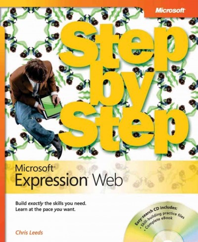 Microsoft Expression Web step by step / Chris Leeds.