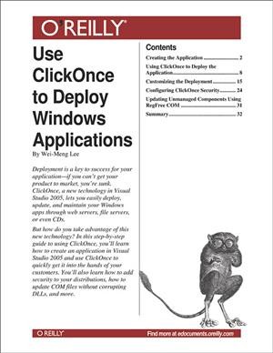 Use ClickOnce to deploy Windows applications / by Wei-Meng Lee.