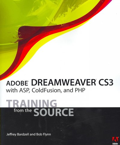 Adobe Dreamweaver CS3 with ASP, ColdFusion, and PHP / by Jeffrey Bardzell, Bob Flynn.