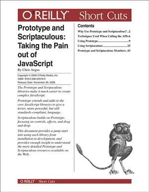 Prototype and scriptaculous : taking the pain out of JavaScript / by Chris Angus.