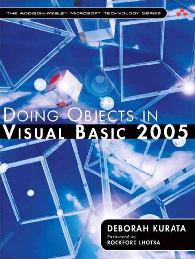 Doing objects in Visual basic 2005 / by Deborah Kurata.