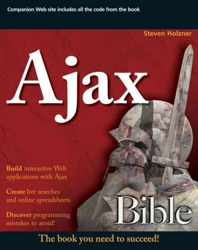 Ajax bible / Steven Holzner.