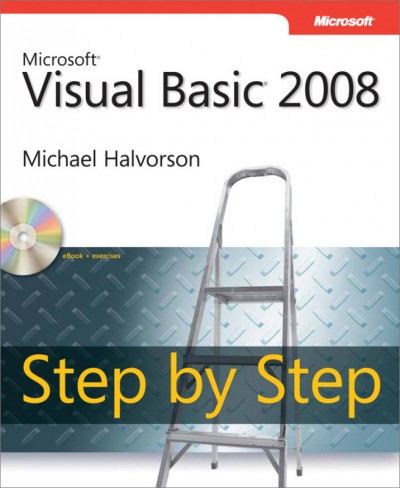 Microsoft Visual Basic 2008 / Michael Halvorson.