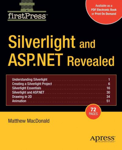 Silverlight and ASP.NET revealed / Matthew MacDonald.