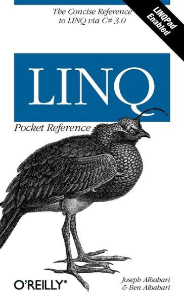 LINQ pocket reference / Joseph Albahari and Ben Albahari.