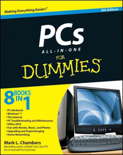 PCs all-in-one for dummies / by Mark L. Chambers.