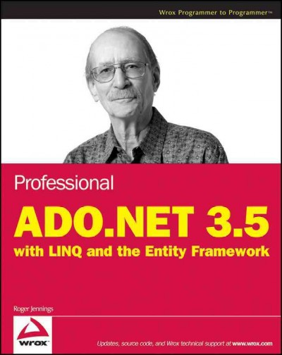 Professional ADO.NET 3.5 with LINQ and the Entity Framework / Roger Jennings.