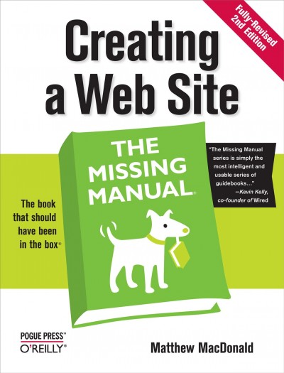 Creating a web site : the missing manual / Matthew MacDonald.