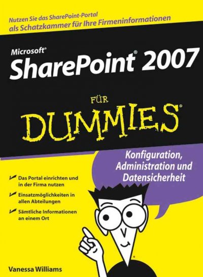 Microsoft Sharepoint 2007 für Dummies / Vanessa L. Williams.