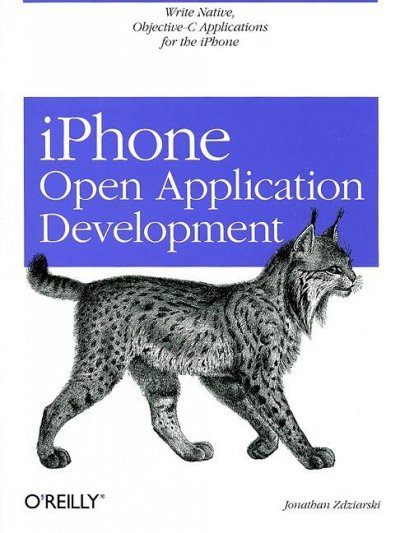 IPhone open application development / by Jonathan Zdziarski.