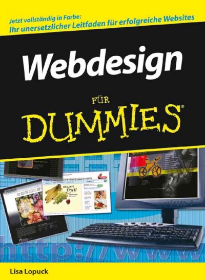 Webdesign für Dummies / Lisa Lopuck.