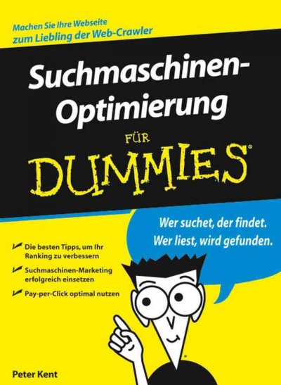 Suchmaschinenoptimierung für Dummies / Peter Kent.