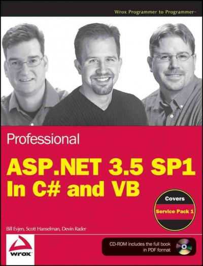 Professional ASP.NET 3.5 SP1 edition : in C♯ and VB / Bill Evjen, Scott Hanselman, Devin Rader.