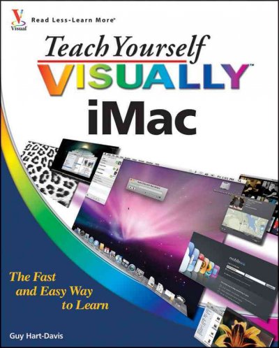 Teach yourself visually iMac / by Guy Hart-Davis.