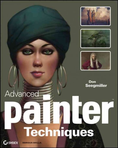 Advanced Painter techniques / Don Seegmiller.