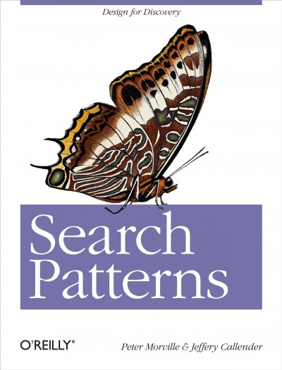 Search patterns / by Peter Morville, Jeffery Callender.