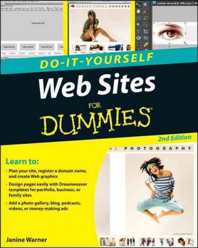 Do-it-yourself Web sites for dummies / by Janine C. Warner.