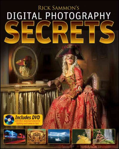 Rick Sammon's digital photography secrets / Rick Sammon.