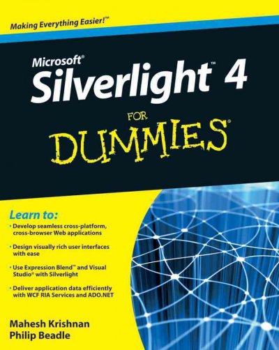 Silverlight 4 for dummies / by Mahesh Krishnan and Philip Beadle.