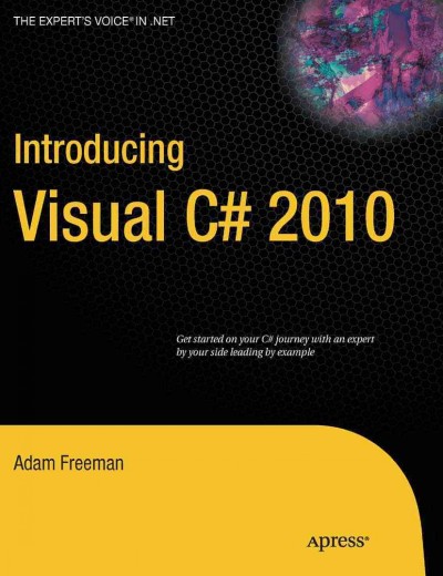 Introducing Visual C♯ 2010 / Adam Freeman.