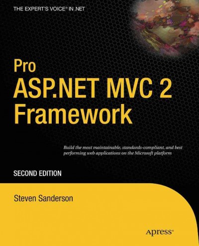 Pro Asp.net MVC 2 Framework / Steven Sanderson.