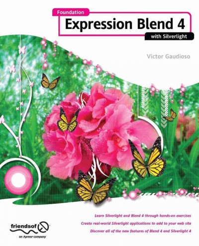 Foundation Expression Blend 4 with Silverlight / Victor Gaudioso.