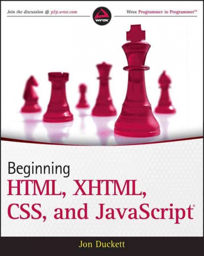 Beginning HTML, XHTML, CSS, and JavaScript.