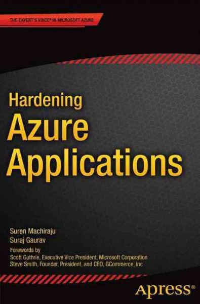 Hardening Azure applications / Suren Machiraju, Suraj Gaurav.