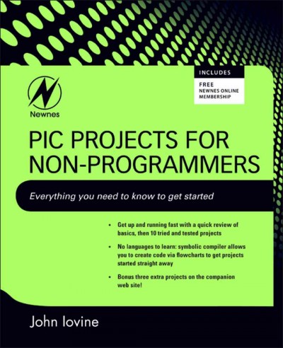 PIC projects for non-programmers / by John Iovine.