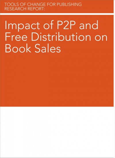 Impact of P2P and free distribution on book sales / Brian O'Leary.