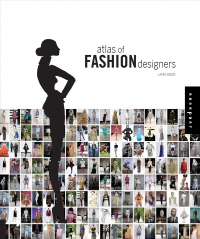 Atlas of fashion designers / Laura Eceiza.