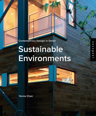 Sustainable environments / Yenna Chan.