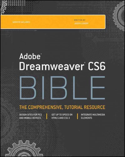 Dreamweaver CS6 Bible.