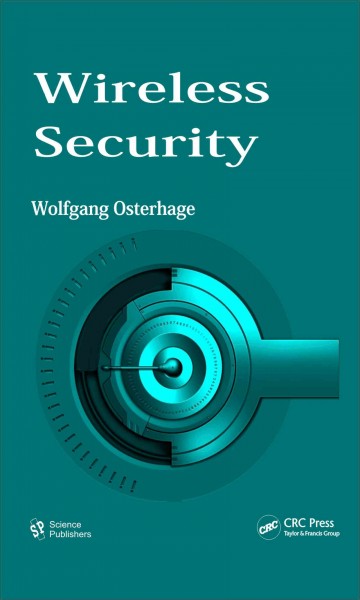Wireless security / Wolfgang Osterhage.