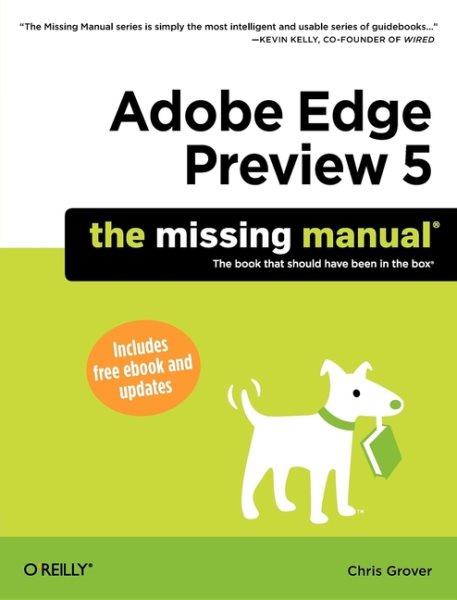 Adobe Edge preview 5 : the missing manual / Chris Grover.