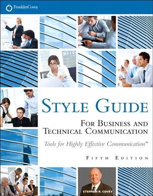 FranklinCovey Style guide for business and technical communication.