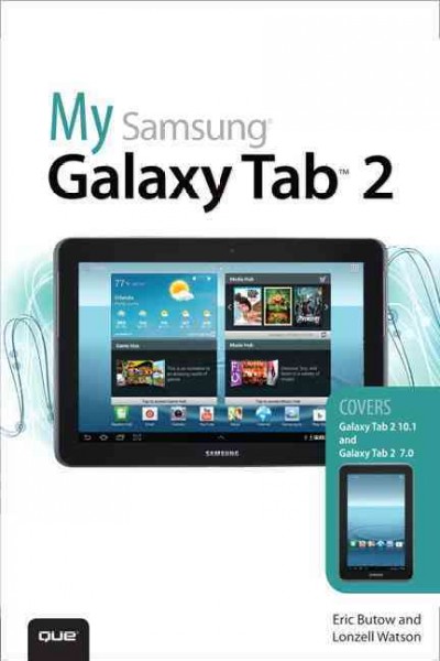 My Samsung Galaxy Tab 2 / Eric Butow, Lonzell Watson.