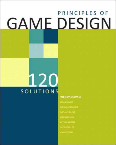 100 principles of game design / Wendy Despain, editor ; Keyvan Acosta [and others].