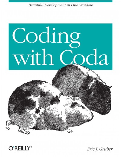 Coding with Coda / Eric J. Gruber.