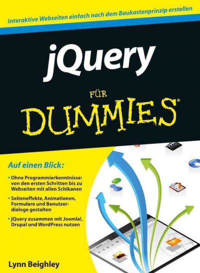 JQuery für Dummies / by Lynn Beighley ; Übersetzung aus dem Amerikanischen von Thomas Demmig.