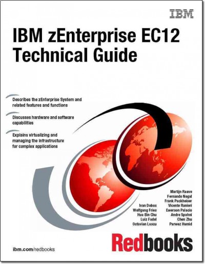 IBM zEnterprise EC12 technical guide / Ivan Dobos [and others].