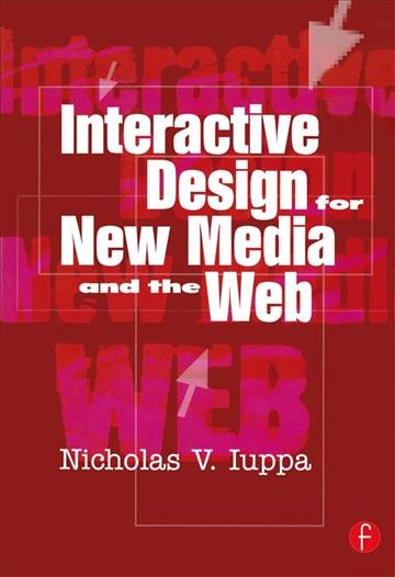 Interactive design for new media and the Web / Nicholas Iuppa.