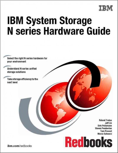 IBM system storage N series hardware guide / Roland Tretau [and others].