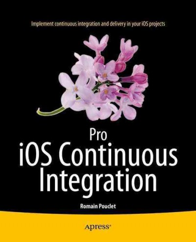 Pro iOS continuous integration / Romain Pouclet.