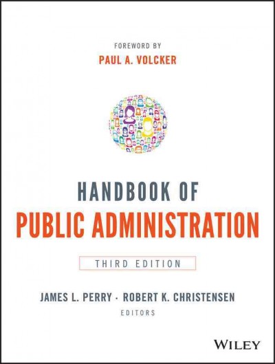 Handbook of public administration / [edited by] James L. Perry, Robert K. Christensen.