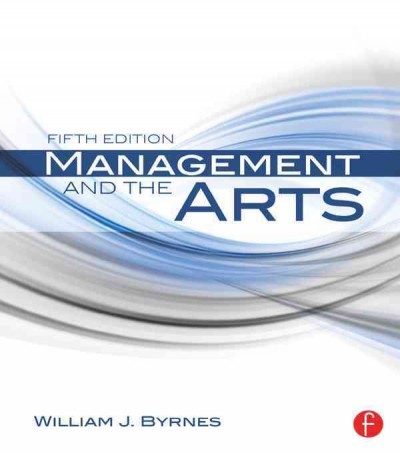 Management and the arts / William J. Byrnes.
