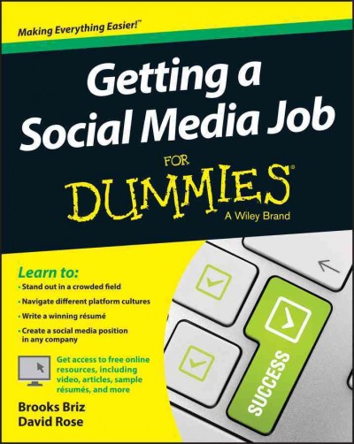 Getting a social media job for dummies / by Brooks Briz and David Rose.